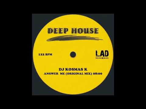 Dj Kosmas K - Answer Me (Original Mix)