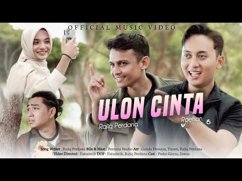 Ulon Cinta - Rajiq Perdana Feat. Raehan (Official Music Video)