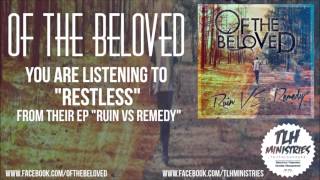 Of the Beloved - Restless