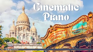 Cinematic Piano | Film Music and Emotional Piano Pieces