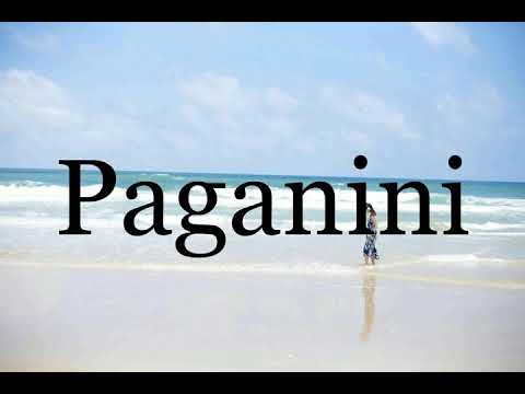 How To Pronounce Paganini🌈🌈🌈🌈🌈🌈Pronunciation Of Paganini