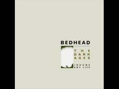 Bedhead - The Dark Ages