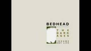 Bedhead - The Dark Ages