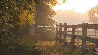 a playlist for a quiet autumn day in the countryside 🍂