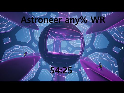 Astroneer any% world record 54:25