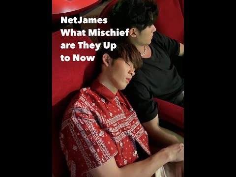 NetJames  - Net and James, Being Net and James + Accidental Kiss? 😚