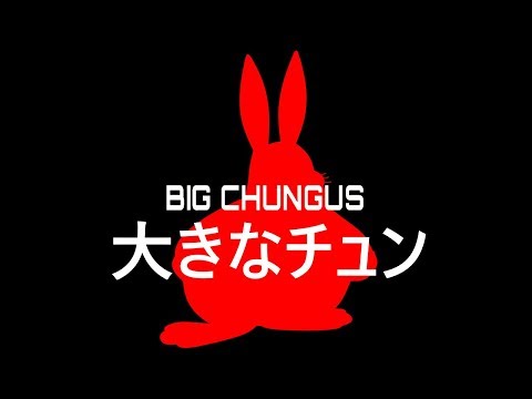 Big Chungus Anime Opening