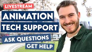 🔴 Animation Tech Support (LIVE Project File Help!)