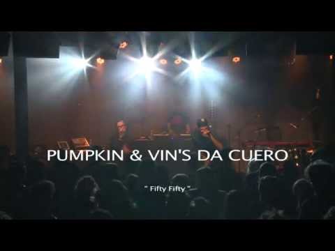 Live N'Guest Replay - PUMPKIN & VIN'S DA CUERO - "Fifty-Fifty"