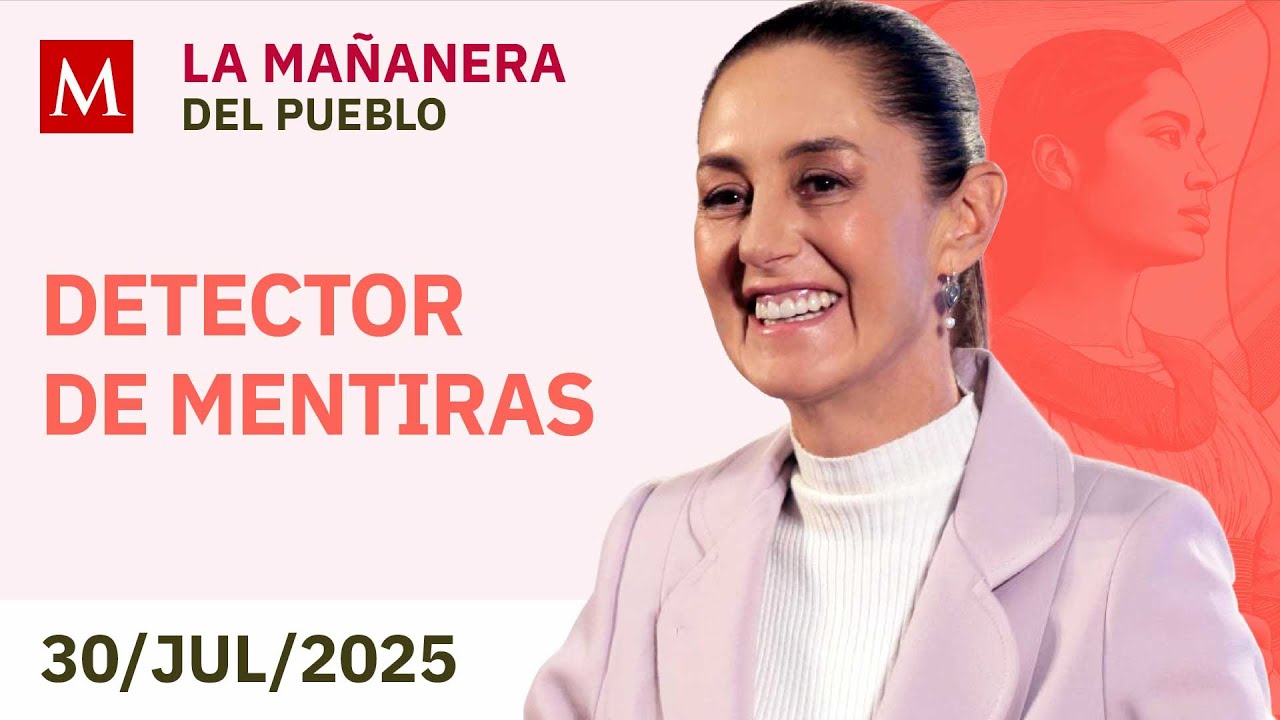 Mañanera de Claudia Sheinbaum del 30 de julio de 2025