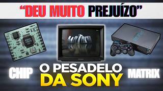 O CHIP mais CONTROVERSO do PS2 (A verdade sobre o Matrix)