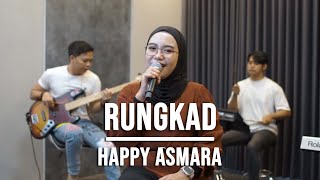 Download lagu RUNGKAD - HAPPY ASMARA (LIVE COVER INDAH YASTAMI) mp3