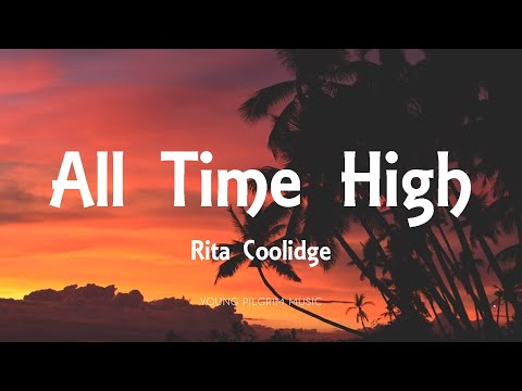Rita Coolidge - All Time High (Lyrics)