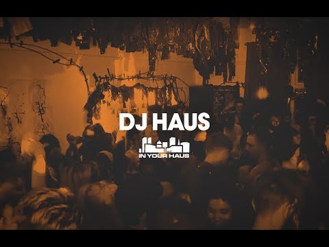 DJ Haus IN YOUR HAUS - Live From Leeds