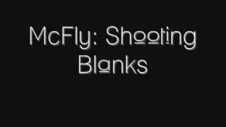 McFly - Shooting Blanks