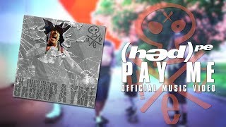 (hed) p.e. - Pay Me [Official Music Video]