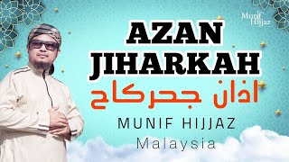 Download lagu AZAN JIHARKAH - Munif Hijjaz mp3 Download lagu AZAN JIHARKAH - Munif Hijjaz mp3