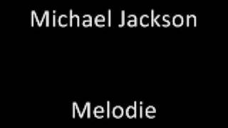 Michael Jackson - Melodie rare song
