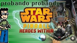 Probando probando - Star Wars Pinball: Heroes Within