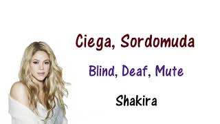 Shakira - Ciego Sordomuda Lyrics English and Spanish