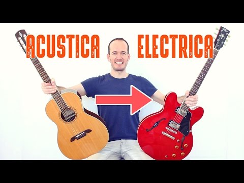 Cómo Pasar de la Guitarra Acústica a la Eléctrica