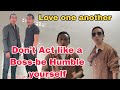 Don't Act like a Boss- be Humble yourself @josephlatonaga1830 