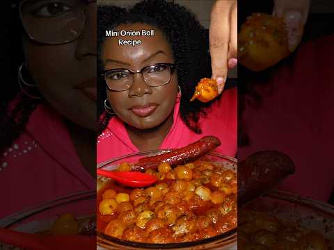 Here is the recipe for how I made my Mini Onion Boil.