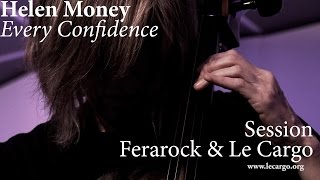 #815 Helen Money - Every Confidence (Session Ferarock & Le Cargo)