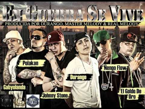 En guerra se vive-Ñengo Flow ft Polakan, Los Underdogz, El Goldo de Oro y Gabyolanda (karloz30-33)