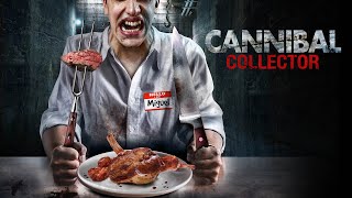 Cannibal Collector Trailer