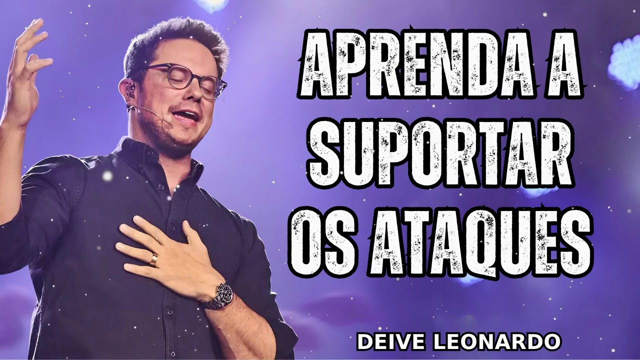 Aprenda a suportar os ataques - Deive Leonardo Messages