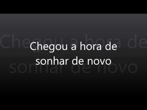 Chegou a Hora de Sonhar - Católica