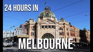 How to spend 24 HOURS in MELBOURNE | 13 THINGS TO DO in MELBOURNE 2019