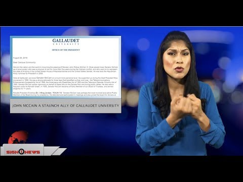 John McCain a staunch ally of Gallaudet University (ASL - 8.27.18)