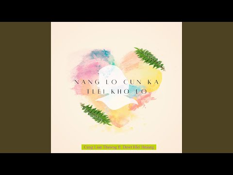 Nang Lo Cun Ka Tlei Kho Lo