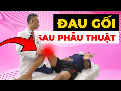 Gối Mổ 2 Tháng Vẫn Đau Nhức Không Chịu Lành? Nguyên Nhân Khiến Bạn Khổ Sở