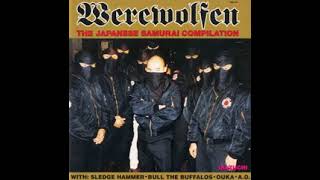 Werewolfen: Japanese Samurai Oi Comp (full album)