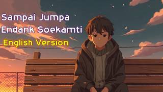 Download lagu English Version - Sampai Jumpa – Endank Soekamti mp3