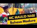 MC MAULID NABI BAHASA MADURA