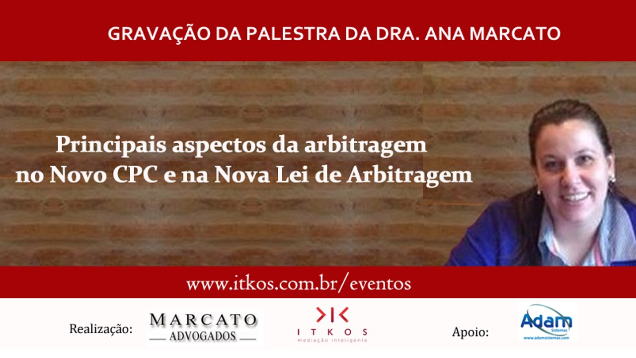 Principais Aspectos da Arbitragem no Novo CPC e na Nova Lei de Arbitragem - WEBINÁRIO