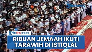 Suasana Masjid Istiqlal saat Tarawih Perdana, Dipadati Ribuan Jemaah hingga Menag Nasaruddin Hadir