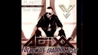 Adixx Music - Yandel Feat.Farruko y Gadiel - PLAKITO (Trap Remix)