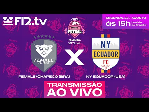 FEMALE/CHAPECO (BRA) X NY EQUADOR (USA) - Copa Mundo do Futsal F12.bet Feminino 2022