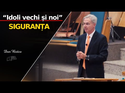 Dan Botica || "Idoli vechi și noi" - SIGURANȚA