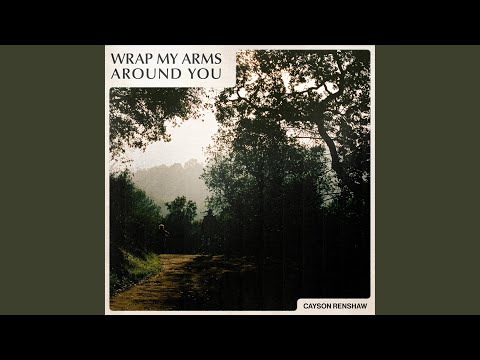 Video thumbnail for Wrap My Arms Around You