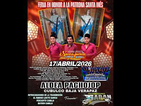 ALDEA PACHOJOP CUBULCO EN SU FERIA TITULAR EN HONOR A SANTA INES.  MARIMBA ORQUESTA LA NUEVA FUERZA