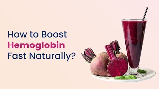 How to Increase Hemoglobin Fast Naturally? | MFine