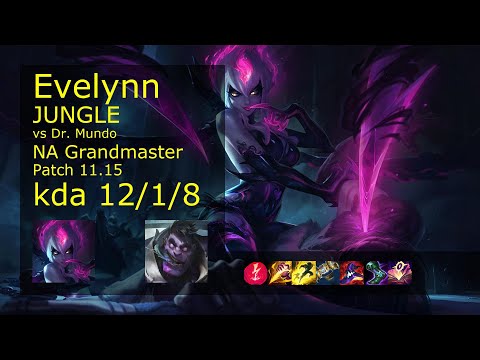 Evelynn vs Dr. Mundo Jungle - NA Grandmaster 12/1/8 Patch 11.15 Gameplay