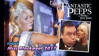 Miss Blackpool 2017 SHANNON HAMILL | Fantastic Peeps video