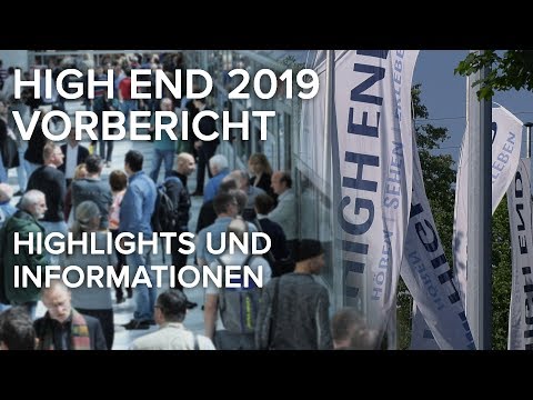 HIGH END 2019 - Vorbericht, Highlights, Informationen
